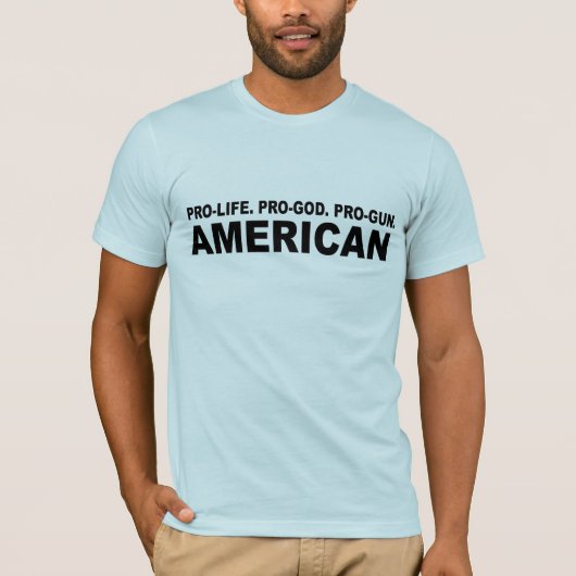 妊娠中絶反対。 親神。 親銃のアメリカ人 Tシャツ (正面)