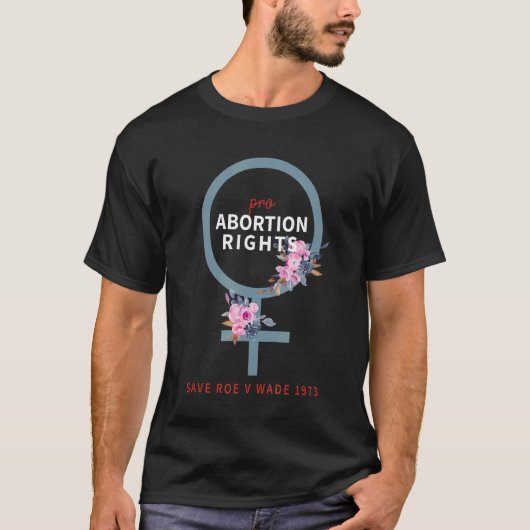 妊娠中絶権ロー対ウェイド1973 Pro Choice Fe Tシャツ (正面)