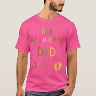 妊娠発表 ありがたいパパになる1人 Tシャツ