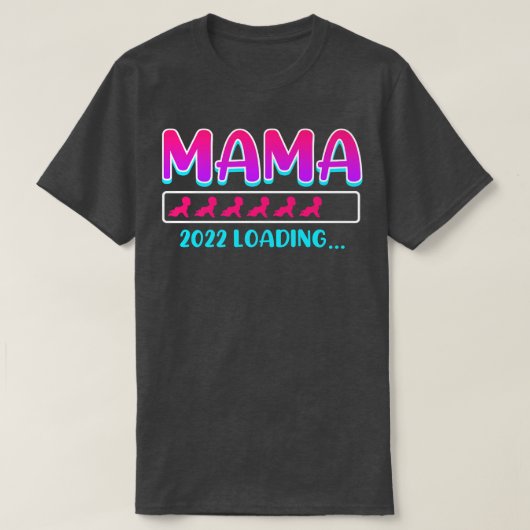 妊婦2022母親をロード母親の妊娠妊娠プレグナン Tシャツ (デザイン正面)