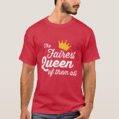 妖精たちの中で一番美しい女王 Tシャツ (正面)
