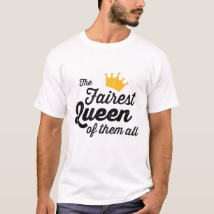 妖精たちの中で一番美しい女王 Tシャツ