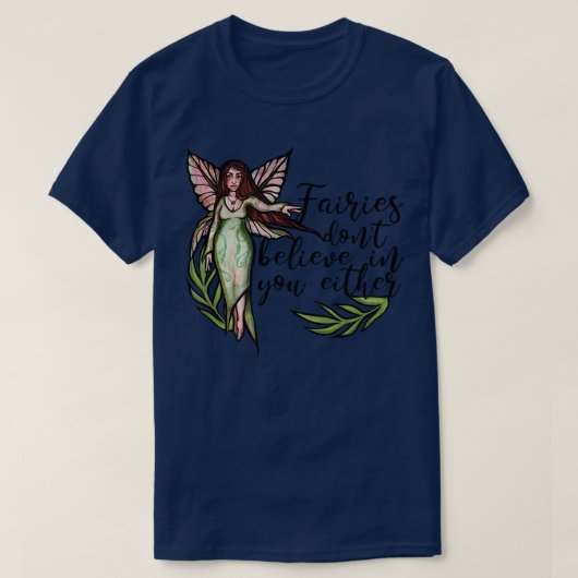 妖精は信じお前にもおもしろい妖精 Tシャツ (デザイン正面)