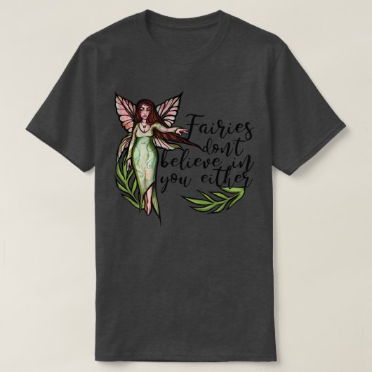 妖精信じはお前にもおもしろい妖精 Tシャツ (デザイン正面)