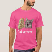 妙な食べ冗談で猫を呪わおもしろいせセメント Tシャツ (正面)