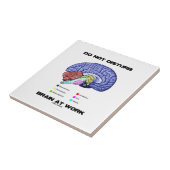 妨げないで下さい仕事(解剖ユーモア)で頭脳を タイル (側面)