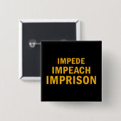 妨害、弾劾、投獄 缶バッジ (正面&裏面)