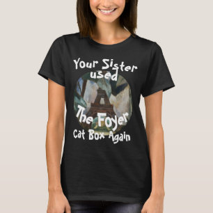妹がまた玄関の猫トイレを使ったよ Tシャツ HG