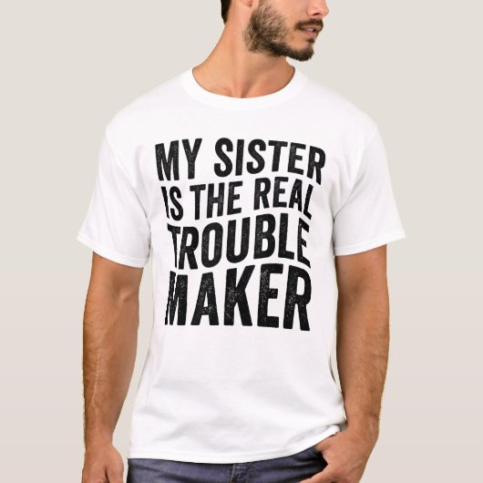 妹が本当のトラブルメーカー面白い Tシャツ (正面)