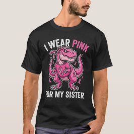 妹のためにピンクを着るT-Rex恐竜乳がん啓発 Tシャツ