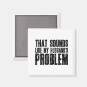 妻おもしろいのことわざが夫の宣伝に似ている マグネット (正面/裏面)