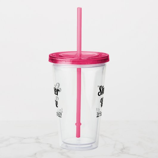 妻おもしろい又は友人用シャワーワイン引用文 アクリルタンブラー (右)