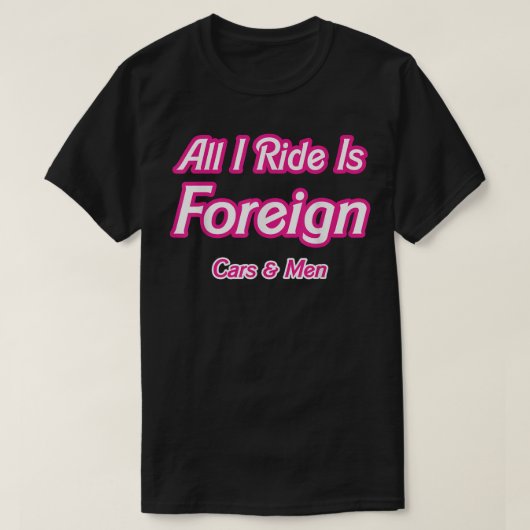 妻おもしろい私は乗るすべて外国車男性アダルトジェック Tシャツ (デザイン正面)