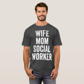 妻お母さんソーシャルワーカーかわいい母親の日 Tシャツ (正面フル)