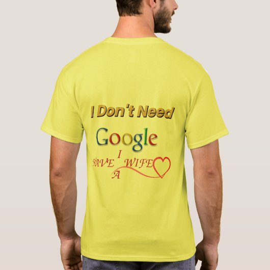 妻がいるからGoogleはいらないTシャツ Tシャツ (裏面)