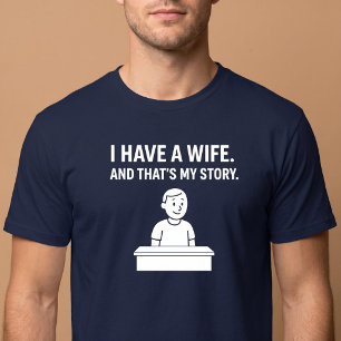 妻がいる。それが全てだ。夫 Tシャツ