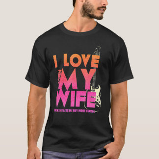 妻がギタを増やしてくれると買好きなんだ Tシャツ