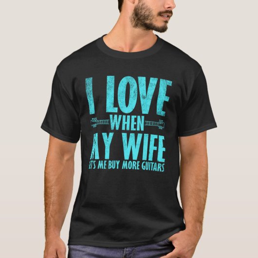 妻がギタを増やしてくれると買好きなんだ Tシャツ (正面)