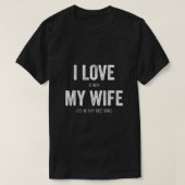 妻がビデオゲームを私に許してくれたとき遊のMens I Love Tシャツ (デザイン正面)
