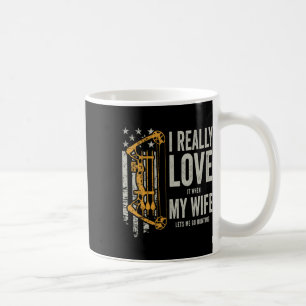 妻が私を狩りFに行かせてくれると私は本当に好きだ コーヒーマグカップ