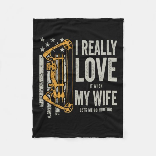 妻が私を狩りFに行かせてくれると私は本当に好きだ フリースブランケット (正面)
