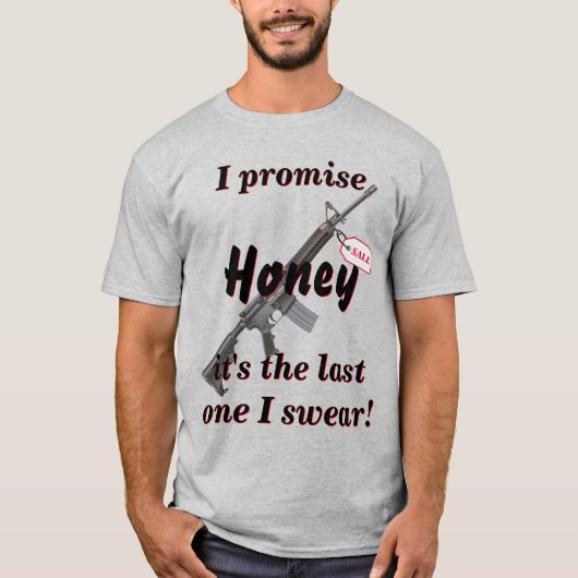 妻に最後の銃を約束し買た Tシャツ (正面)