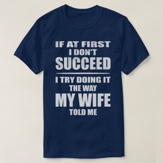 妻に言われた通りにやってる Tシャツ (デザイン正面)