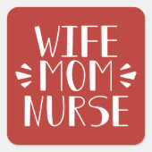 妻のお母さんのナースのグラフィック スクエアシール (正面)