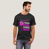 妻のためのピンクリボン運動 ピンクを着て乳がん撲滅運動を応援 Tシャツ (正面フル)