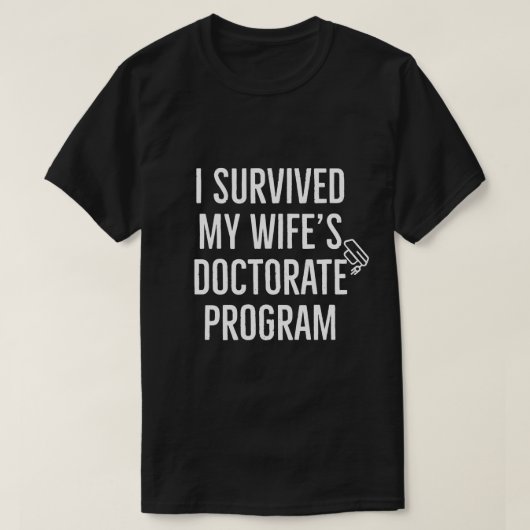 妻の博士号取得を乗り越えた私 Tシャツ (デザイン正面)