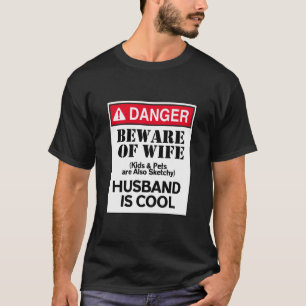 妻の夫の危険はクール〜 Tシャツ