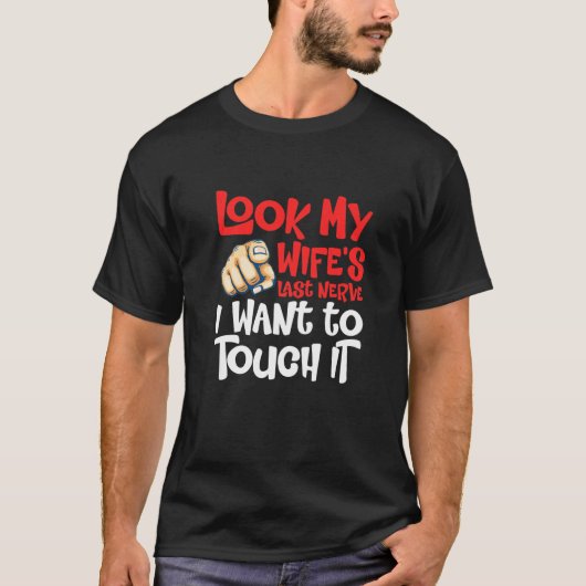 妻の最後の神経を見て私はそれをTouchマリ Tシャツ (正面)