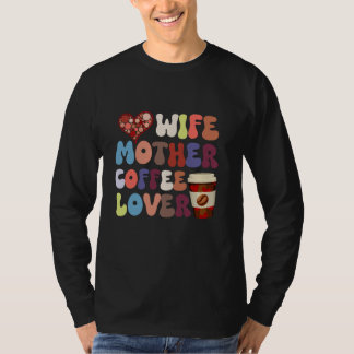 妻の母コーヒー恋人のプレゼント母の日のモーメント Tシャツ