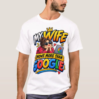 妻はグーグルより賢い Tシャツ