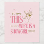 妻はショーガール バチェロレッテ ウィークエンドの予定 ワインラベル (シングルラベル)