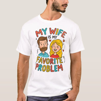 妻は僕の最大の問題 Funny Husband Tシャツ
