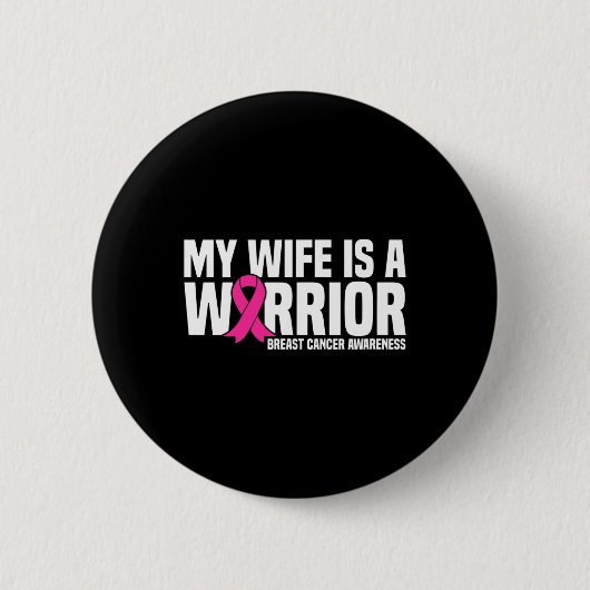 妻は戦士ピンクリボン乳がん患者 缶バッジ (正面)