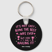 妻は簡単ではない最高のよ、ここにいる キーホルダー (正面)