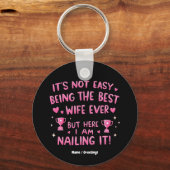 妻は簡単ではない最高のよ、ここにいる キーホルダー (正面)