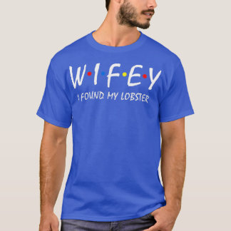 妻よ、僕のロブスター(運命の人)を見つけたよ! 結婚前の男の会 カップル 妻 Tシャツ