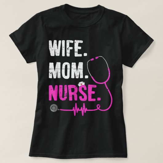 妻ママナースRN LPNおもしろいナース看護マザー Tシャツ (デザイン正面)