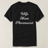 妻ママ薬剤師 Tシャツ (デザイン正面)
