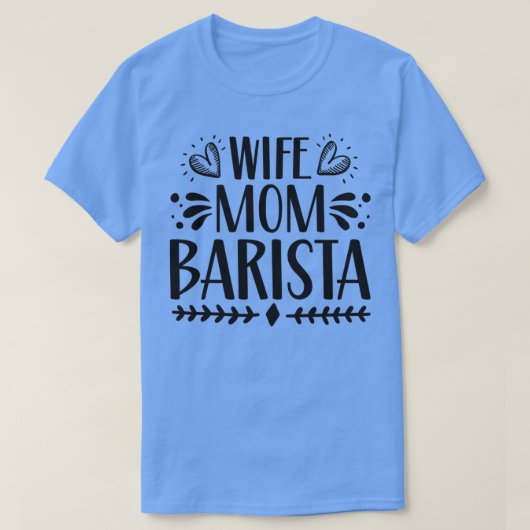 妻マムバリスタ Tシャツ (デザイン正面)