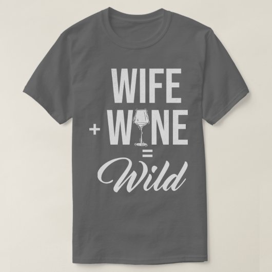 妻ワインワイルドおもしろいデザイン妻マザーデイ Tシャツ (デザイン正面)