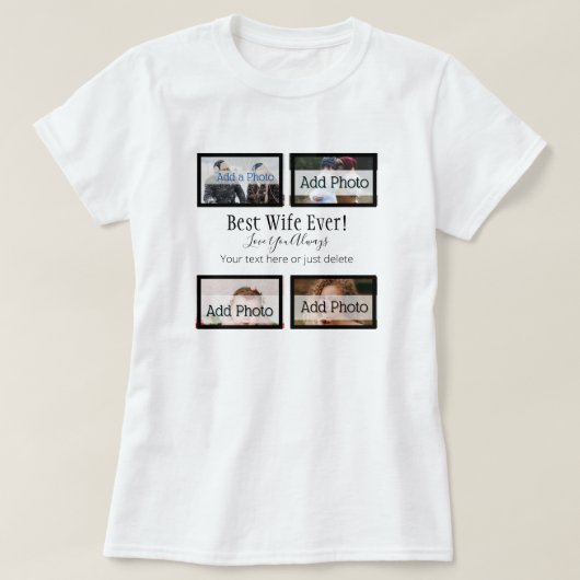 妻最高のは今まで！ファミリーフォトコラージュカスタム Tシャツ (デザイン正面)