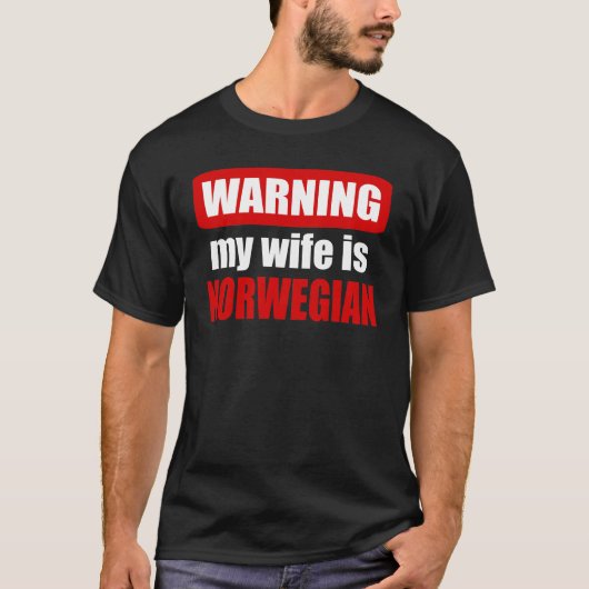 妻警告はノルウェー人だ Tシャツ (正面)