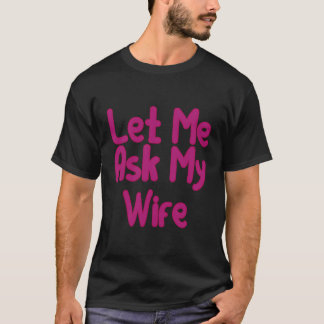 妻頼の夫婦おもしろい結婚 Tシャツ