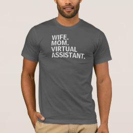 "妻。 お母さん。 事実上の助手"。 Tシャツ