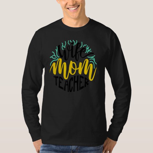 妻 母 教師 先生の日 Tシャツ (正面)