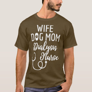妻 犬 ママ 透析 看護師 ギフト Tシャツ